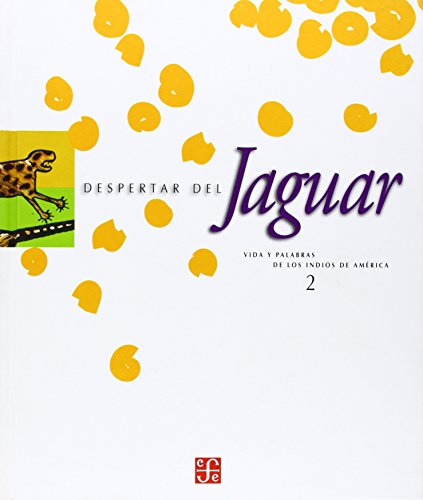 Beispielbild fr DESPERTAR DEL JAGUAR, 2. VIDA Y PALABRA DE LOS INDIOS DE AMRICA zum Verkauf von LEA BOOK DISTRIBUTORS