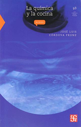 Stock image for La qumica y la cocina for sale by Librera Juan Rulfo -FCE Madrid