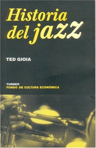 9789681666460: Historia Del Jazz/ the History of Jazz (NOEMA, 87)