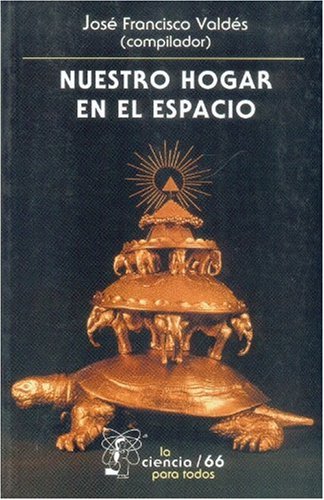 9789681668990: Nuestro hogar en el espacio (Spanish Edition)