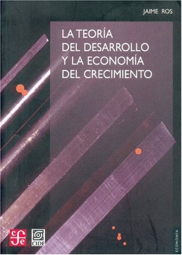 Imagen de archivo de La Teoria Del Desarrollo Y La Economia Del a la venta por Serendipity