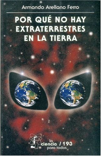 Imagen de archivo de Por Qu No Hay Extraterrestres en la Tierra: 193 a la venta por Hamelyn