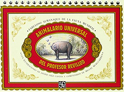 Stock image for Animalario universal del profesor Revillod. Almanaque ilustrado de la fauna mundial (Spanish Edition) for sale by Ergodebooks