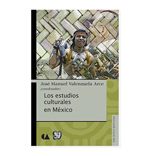 9789681670818: Los estudios culturales en Mexico (Biblioteca Mexicana) (Spanish Edition)