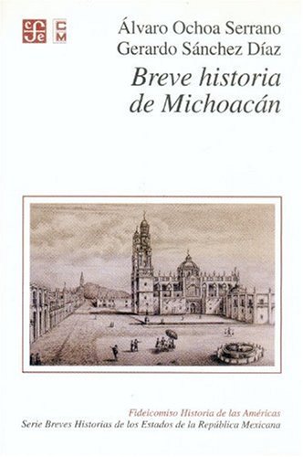 9789681670962: Breve Historia De Michoacan (HISTORIA, 3) (Spanish Edition)