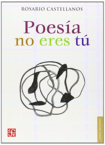 9789681671174: Poesia No Eres Tu/ Poetry: Obra Poetica, 1948-1971