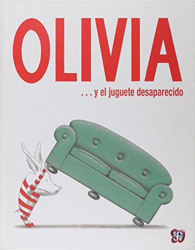 9789681671822: OLIVIA... Y EL JUGUETE DESAPARECIDO (SIN COLECCION)