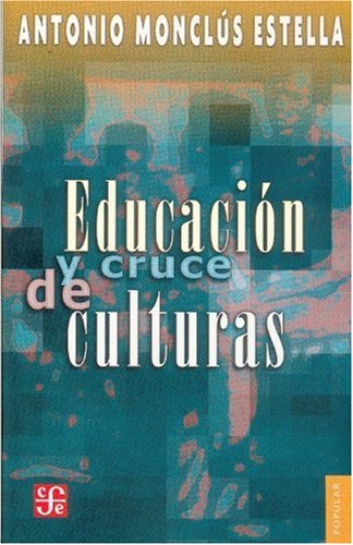 Educacion y cruce de culturas/ Education and cultural Crossroads
