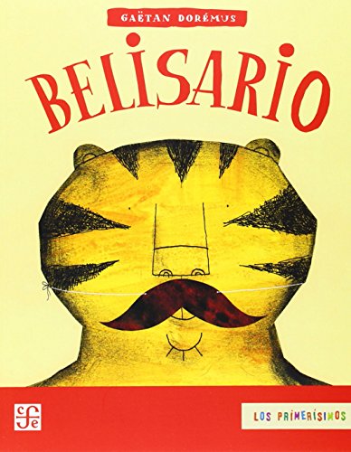 Stock image for Belisario (LOS PRIMERISIMOS, 95) (Spanish Edition) for sale by Ergodebooks