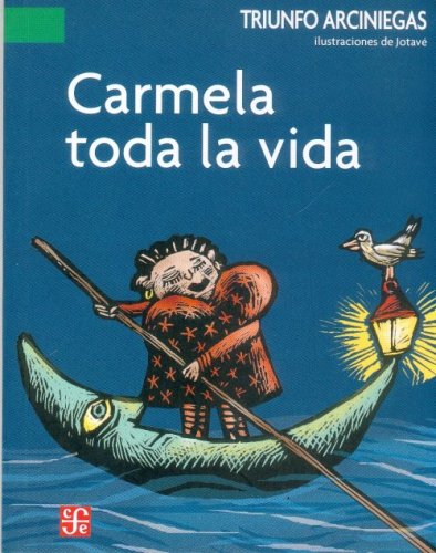 Beispielbild fr Carmela toda la Vida zum Verkauf von Better World Books