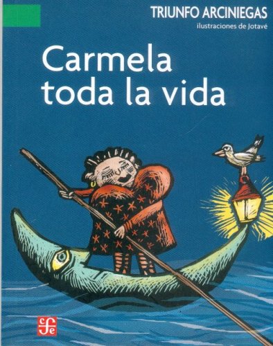9789681673321: Carmela toda la vida (Spanish Edition)