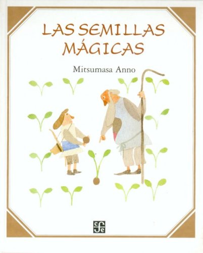 Las semillas mÃ¡gicas (Los Especiales De Ciencia) (Spanish Edition) (9789681673529) by Anno Mitsumasa