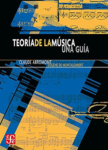 9789681673635: TEORIA DE LA MUSICA UNA GUIA: Una Gua/ a Guide (SIN COLECCION)