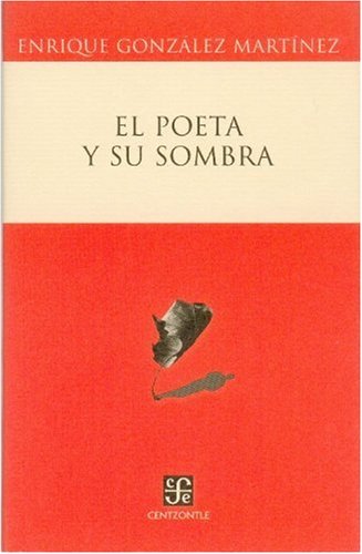 Stock image for El poeta y su sombra (Spanish Edition) for sale by Books Unplugged