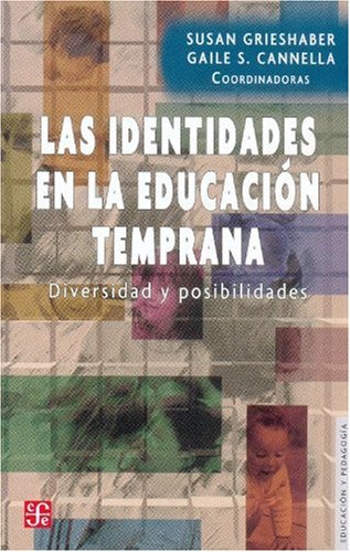 Stock image for Las Identidades en la Educacion Temprana. Diversidad y Posibilidades for sale by Hamelyn