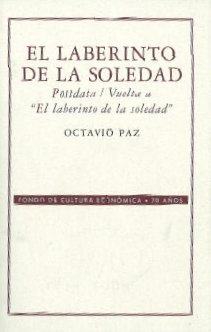 Stock image for El laberinto de la soledad. postdata, vuelta a "el laberinto for sale by Iridium_Books