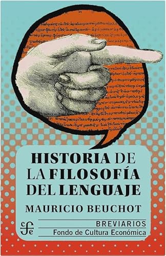 Historia de la filosofÃ­a del lenguaje (Breviarios) (Spanish Edition) (9789681675226) by Beuchot Mauricio