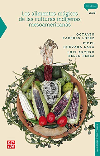 Imagen de archivo de Los alimentos mgicos de las culturasParedes Lpez Octavio Fidel Guev a la venta por Iridium_Books