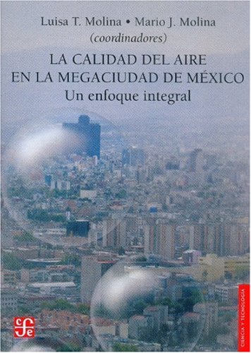 9789681675806: La calidad del aire en la megaciudad de Mexico: Un Enfoque Integral