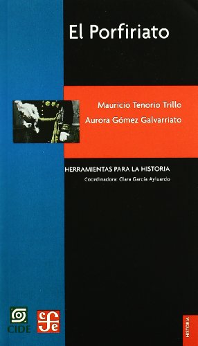 Beispielbild fr El Porfiriato (Historia) (Spanish Edition) zum Verkauf von Books From California