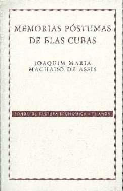 Memorias póstumas de Blas Cubas (Conmemorativa 70 Aniversario Fce) - Machado, de Assis