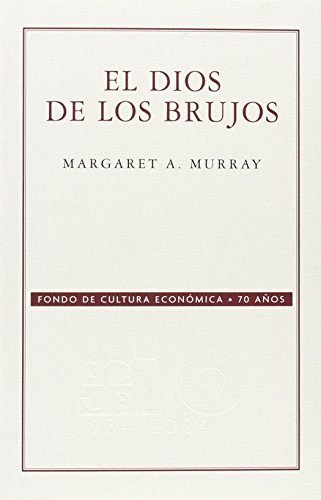 El dios de los brujos - Murray, Margaret Alice