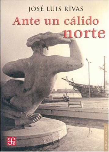 Beispielbild fr Ante un clido norte (Letras Mexicanas) (Spanish Edition) zum Verkauf von GF Books, Inc.