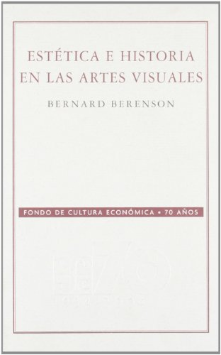 9789681677510: ESTETICA E HISTORIA EN LAS ARTES VISUALE (SIN COLECCION)