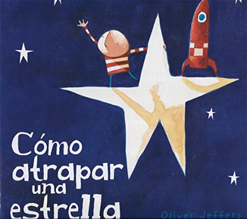 Stock image for C?mo atrapar una estrella (Spanish Edition) for sale by SecondSale