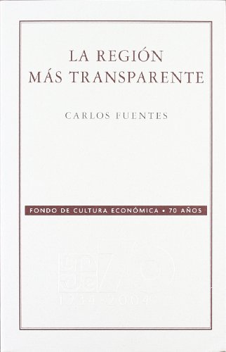 La región más transparente. - Fuentes, Carlos