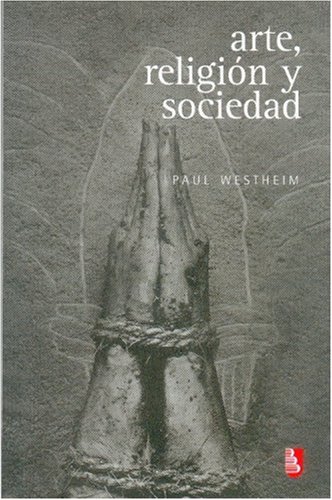 Stock image for Arte, religin y sociedad (Biblioteca Universitaria De Bolsillo) (Spanish Edition) for sale by GF Books, Inc.