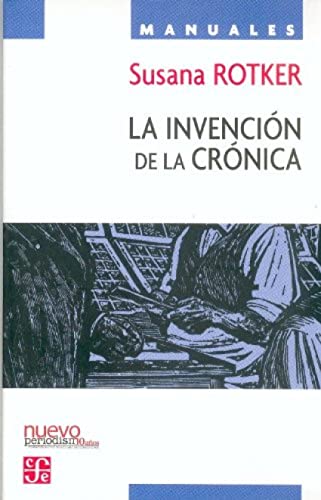 La invención de la crónica - Rotker, Susana