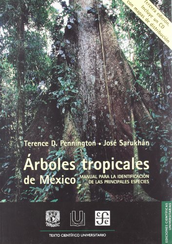 9789681678555: Arboles tropicales de Mexico / Mexico Tropical Trees: Manual para la identificacion de las principales especies / Manual to Identify Major Species