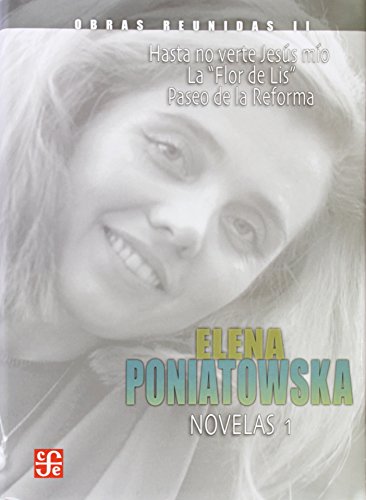 Stock image for OBRAS REUNIDAS II. NOVELAS 1. ELENA PONIATOWSKA. for sale by Librerias Prometeo y Proteo