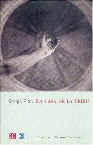 Beispielbild fr La Casa De La Tribu (Biblioteca Premio Cervantes) zum Verkauf von medimops