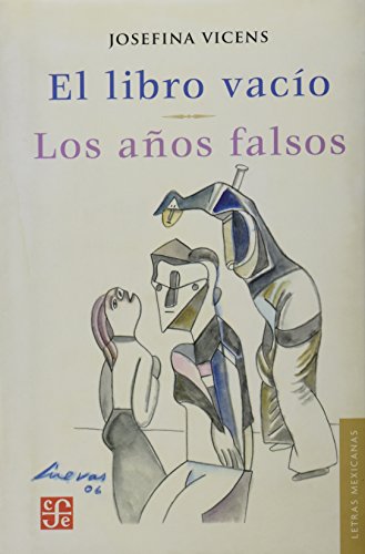 Imagen de archivo de El libro vacío & Los años falsos a la venta por Librería Juan Rulfo -FCE Madrid