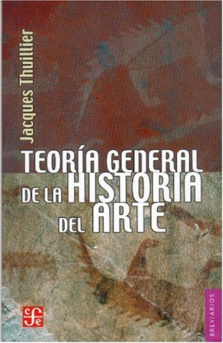 9789681679088: Teoria general de la historia del arte (Colec. Breviarios)