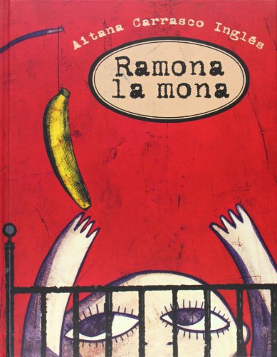 Imagen de archivo de Ramona La Mona a la venta por ThriftBooks-Dallas