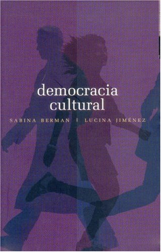 Beispielbild fr Democracia Cultural: Una Conversacin a Cuatro Manos zum Verkauf von Hamelyn