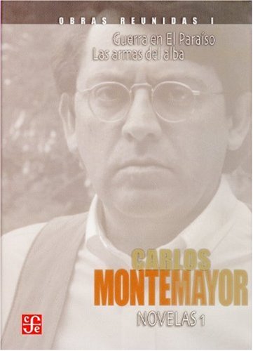 Imagen de archivo de Obras reunidas I. Novelas 1. Guerra en El Paraso / Las armas del alba (Spanish Edition) a la venta por dsmbooks