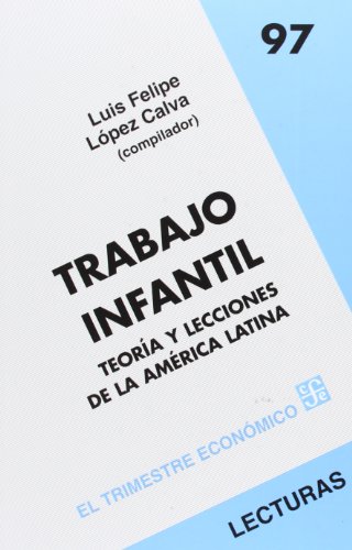 Stock image for Trabajo Infantil. Teora y Lecciones de la Amrica Latina for sale by Hamelyn