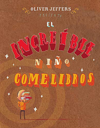 Imagen de archivo de El incre?ble ni?o comelibros (Los Especiales a La Orilla) (Spanish Edition) a la venta por Front Cover Books