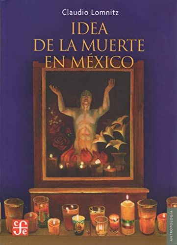 9789681682989: Idea De La Muerte En Mexico / Idea of the Death in Mexico