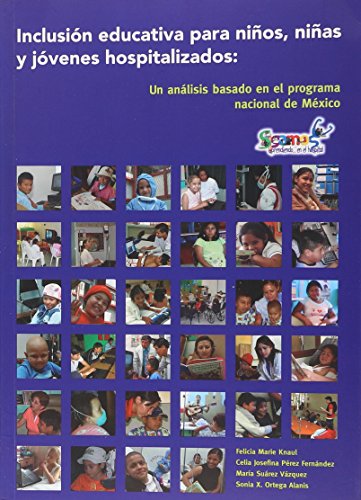 Stock image for Inclusion educativa para ninos, ninas y jovenes hospitalizados (Spanish Editi. for sale by Iridium_Books