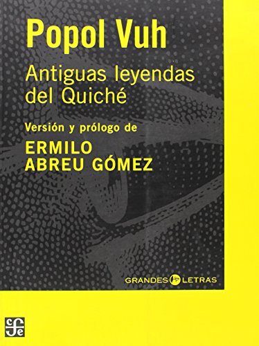 9789681683474: Popol Vuh: Antiguas Leyendas del Quiche (Grandes Letras)