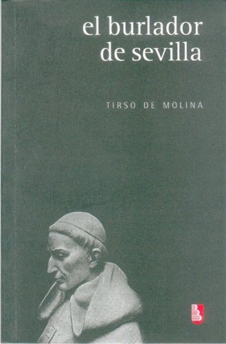 9789681683757: El burlador de Sevilla (Literatura) (Spanish Edition)