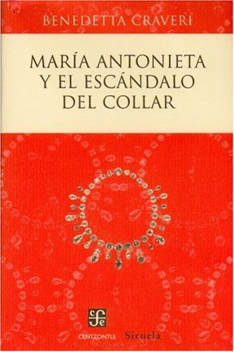 9789681683771: Maria Antonieta y el escandalo del collar
