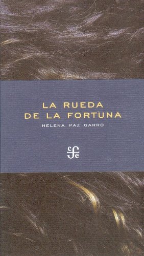 LA RUEDA DE LA FORTUNA (R) - PAZ GARRO ELENA