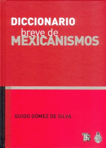 Beispielbild fr Diccionario breve de mexicanismos (Spanish Edition) zum Verkauf von Goodwill