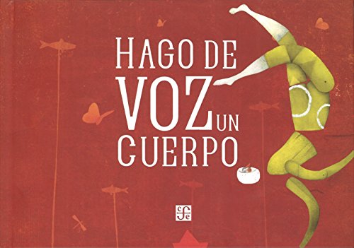 Imagen de archivo de Hago de voz un cuerpo (Especiales de a la Orilla del Viento) (Spanish Edition) a la venta por SecondSale
